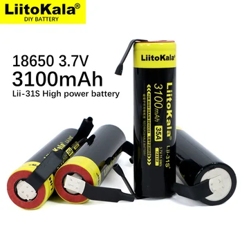 1-20PCS Нов LiitoKala Lii-31S 18650 Батерия 3,7 В/4.2 литиево-йонна 3100мА 35А Батерия за захранване на устройства с висок разход+DIY никел