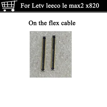 2 бр. за Letv leeco le max2 x820 екран Конектор за спк стартира строителни Letv MAX 2 x820 логиката на гъвкав кабел