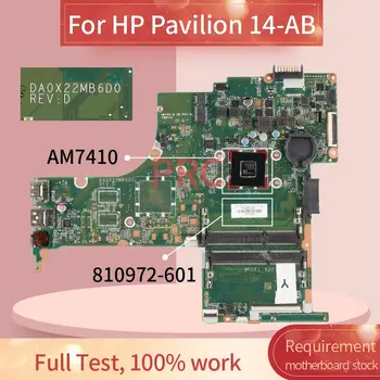 810972-601 810972-501 За HP Pavilion 14-AB AM7410 дънна Платка на лаптоп DA0X22MB6D0 DDR3 дънна Платка на лаптоп