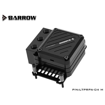 Barrow INTEL1700/115x/платформа AMD POM/Акрил процесор воден блок 10 W резервоар за помпа вградени LTPRK-04I M/LTPRP-04I M/LTPRPA-04 M