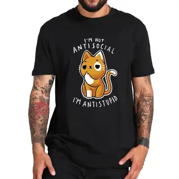 Аз Не Антисоциальный, Аз Антиступидная Тениска с изображение на Стръмни котки, Тениска с къс ръкав и кръгло деколте от Памук, Тениски