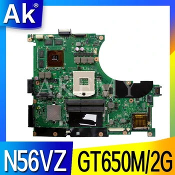 Дънна платка Akemy N56VZ GT650M/2G за Asus N56VZ N56VB N56VM N56VJ N56VV N56V тест на дънна платка на лаптоп В РЕД оригиналната дънната платка
