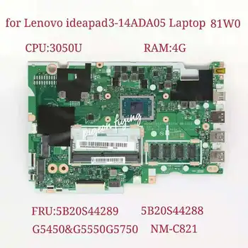 за дънната платка на лаптоп Lenovo IdeaPad 3-14ADA05 Процесор:3050U Оперативна памет:4G NM-C821 FRU:5B20S44288 5B20S44289 Тест Ок