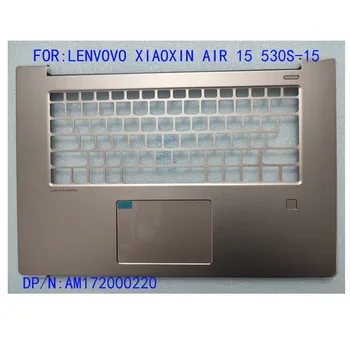 Нов оригинален лаптоп Lenovo IdeaPad 530S-15 530S-15ARR 530S-15IKB Поставка за ръце Горния капак на корпуса с отпечатък от пръста на тъчпада AM172000220